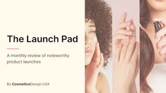 August Launch Pad: Precision treatments and trend-forward formulas